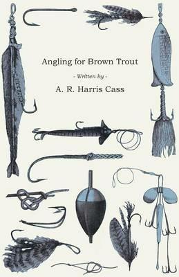 Angling for Brown Trout - A R Harris Cass - cover
