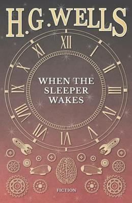 When the Sleeper Wakes - H G Wells - cover