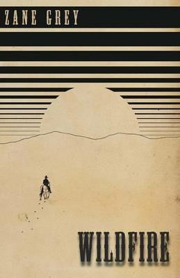 Wildfire - Zane Grey - cover