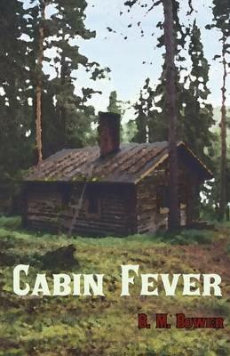Cabin Fever - B M Bower - cover