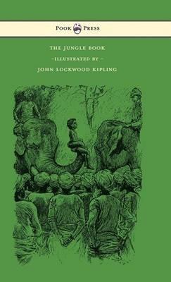 The Jungle Book - With Illustrations by John Lockwood Kipling & Others - Rudyard Kipling - cover