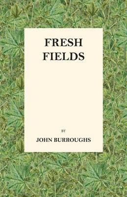 Fresh Fields - John Burroughs - cover
