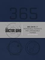 Doctor Who: 365 Days of Memorable Moments and Impossible Things