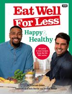 Eat Well for Less: Happy & Healthy