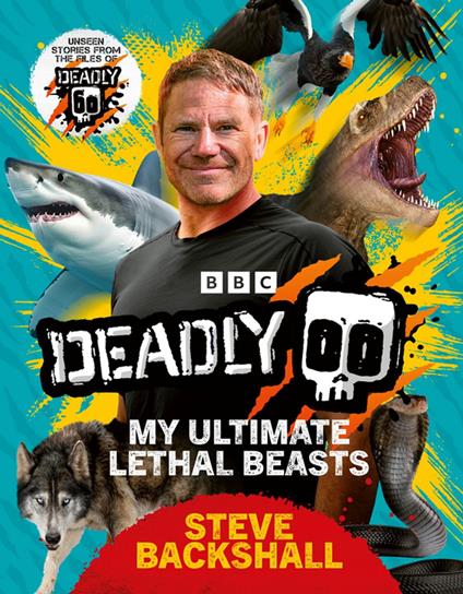Deadly - Steve Backshall - ebook