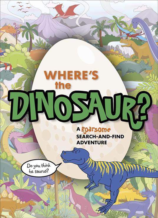 Where's the Dinosaur? - Ebury Publishing - ebook