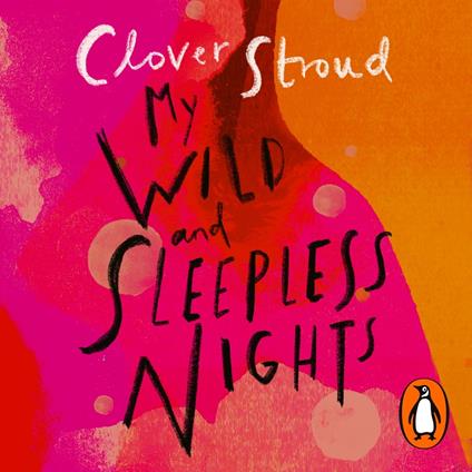 My Wild and Sleepless Nights