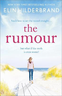 The Rumour: From the bestselling author of THE PERFECT COUPLE - Elin Hilderbrand - cover