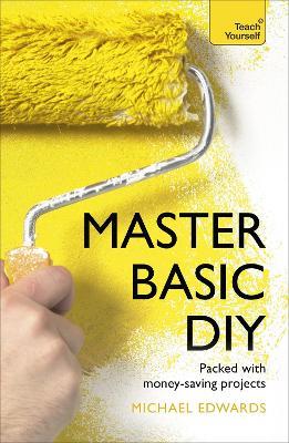 Master Basic DIY: Teach Yourself - DIY Doctor - cover