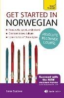 Get Started in Norwegian Absolute Beginner Course: (Book and audio support)