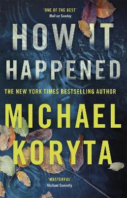 How it Happened - Michael Koryta - cover