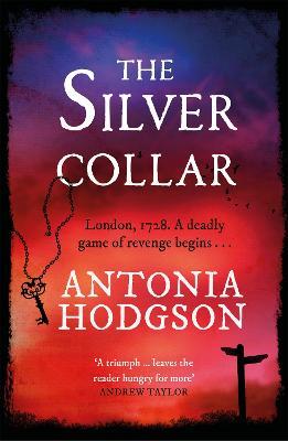 The Silver Collar: Shortlisted for the HWA Gold Crown 2021 - Antonia Hodgson - cover