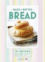 Great British Bake Off – Bake it Better (No.4): Bread - Linda Collister - cover