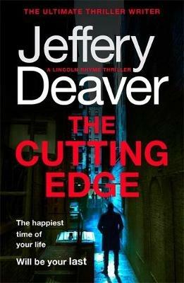 The Cutting Edge: Lincoln Rhyme Book 14 - Jeffery Deaver - cover
