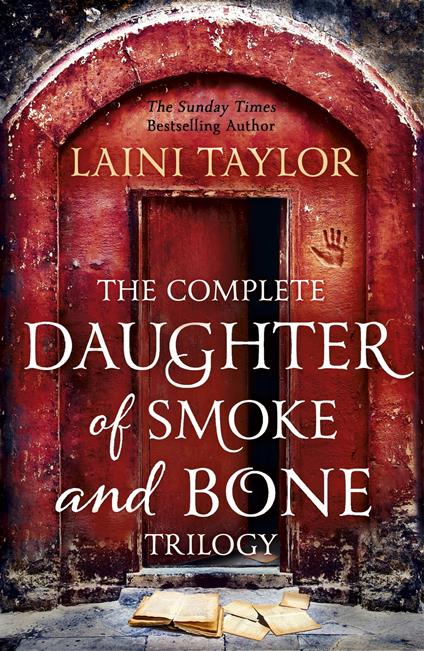 The Complete Daughter of Smoke and Bone Trilogy