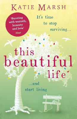 This Beautiful Life: the emotional and uplifting novel from the #1 bestseller - Katie Marsh - cover