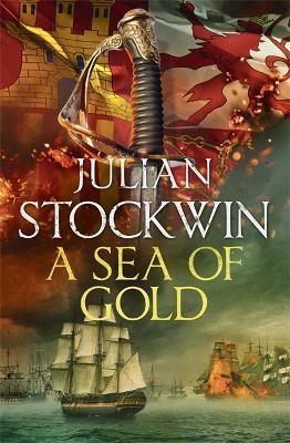 A Sea of Gold: Thomas Kydd 21 - Julian Stockwin - cover