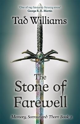 Stone of Farewell: Memory, Sorrow & Thorn Book 2 - Tad Williams - cover