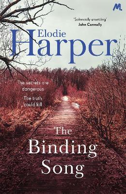 The Binding Song: A chilling thriller with a killer ending from the author of THE WOLF DEN - Elodie Harper - cover