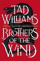 Brothers of the Wind: A Last King of Osten Ard Story - Tad Williams - cover