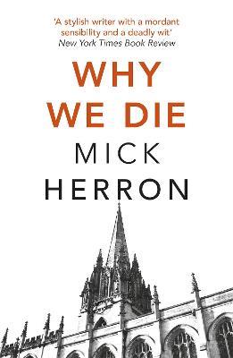 Why We Die: Zoë Boehm Thriller 3 - Mick Herron - cover
