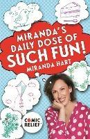 Miranda's Daily Dose of Such Fun!: 365 joy-filled tasks to make life better - Miranda Hart - cover