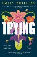 Trying: the hilarious novel about what to expect when you're NOT expecting