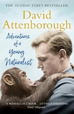 Adventures of a Young Naturalist: SIR DAVID ATTENBOROUGH'S ZOO QUEST EXPEDITIONS - David Attenborough - cover