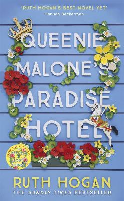 Queenie Malone's Paradise Hotel: the perfect uplifting holiday read from the author of The Keeper of Lost Things - Ruth Hogan - cover