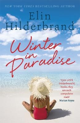 Winter In Paradise: A new series from the author of THE PERFECT COUPLE, now a major Netflix drama - Elin Hilderbrand - cover