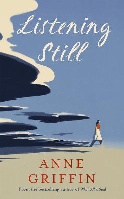 Listening Still: The Irish bestseller - Anne Griffin - cover