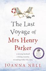 The Last Voyage of Mrs Henry Parker: A heartwarming and uplifting love story you will never forget