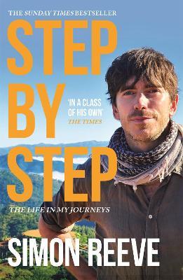 Step By Step: By the presenter of BBC TV's WILDERNESS - Simon Reeve - cover