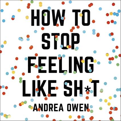 How to Stop feeling Like Shit