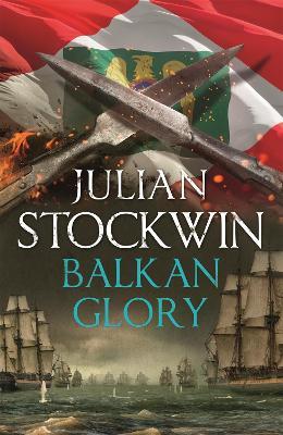 Balkan Glory: Thomas Kydd 23 - Julian Stockwin - cover
