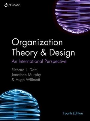 Organization Theory & Design: An International Perspective - Hugh Willmott,Richard Daft,Jonathan Murphy - cover