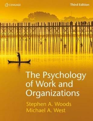 The Psychology of Work and Organizations - Steve Woods,Michael West - cover