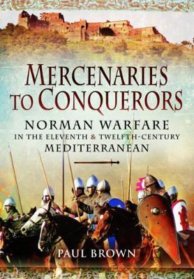 Mercenaries to Conquerors - Paul Brown - cover