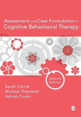 Assessment and Case Formulation in Cognitive Behavioural Therapy - cover