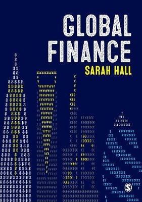 Global Finance: Places, Spaces and People - Sarah Hall - cover