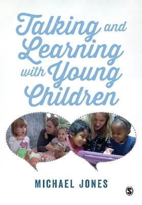 Talking and Learning with Young Children - Michael Jones - cover