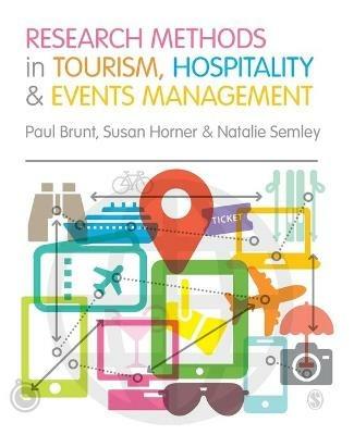 Research Methods in Tourism, Hospitality and Events Management - Paul Brunt,Susan Horner,Natalie Semley - cover