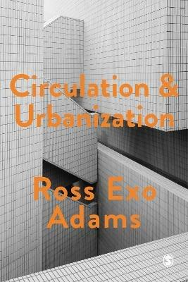 Circulation and Urbanization - Ross Exo Adams - cover
