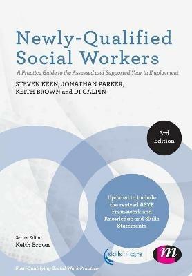 Newly-Qualified Social Workers: A Practice Guide to the Assessed and Supported Year in Employment - cover