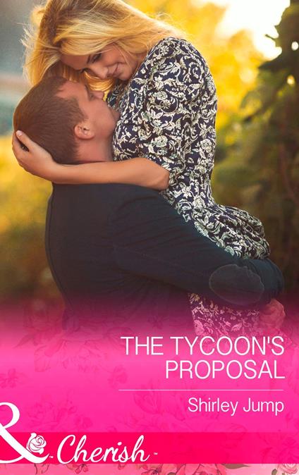 The Tycoon's Proposal (The Barlow Brothers, Book 3) (Mills & Boon Cherish)
