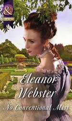 No Conventional Miss (Mills & Boon Historical)