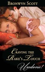 Craving the Rake's Touch (Mills & Boon Historical Undone) (Rakes of the Caribbean, Book 1)