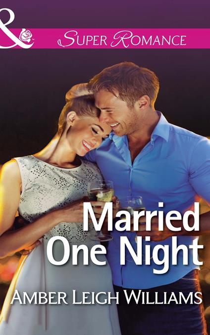 Married One Night (Mills & Boon Superromance)