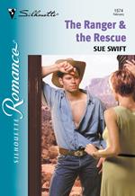 The Ranger and The Rescue (Mills & Boon Silhouette)