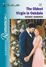 The Oldest Virgin In Oakdale (Mills & Boon Silhouette)